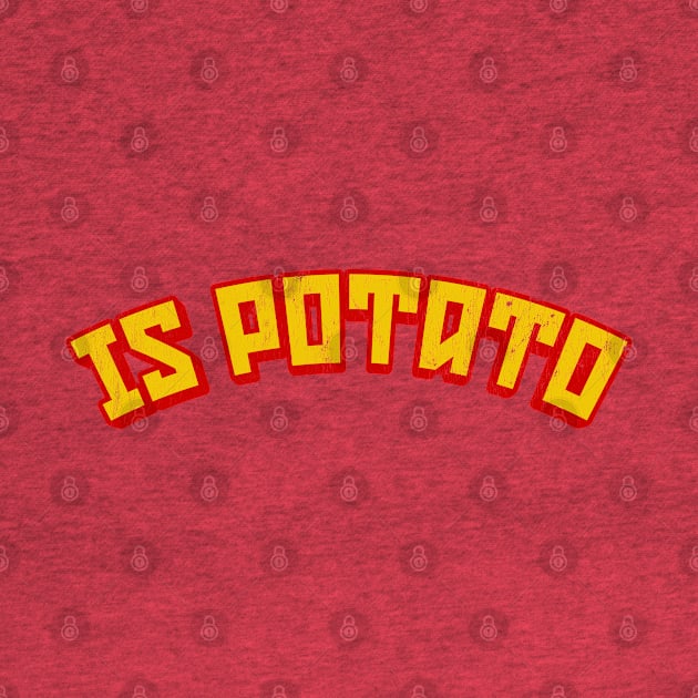 Is Potato by DankFutura